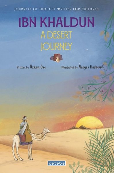 İbn Khaldun a Desert Journey - Ketebe