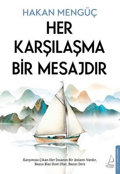 Her Karşılaşma Bir Mesajdır - Destek Yayınları