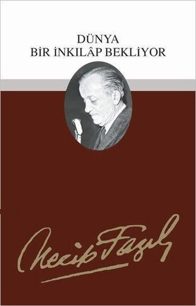 Dünya Bir İnkılap Bekliyor-YolumuzHalimizÇaremiz /Ruh Muvazenesi /Her Cephesiyle Komünizma