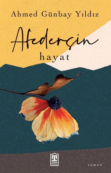 Timaş Yayınları Afedersin Hayat