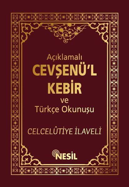 Açıklamalı Cevşenü'l-Kebir ve Türkç