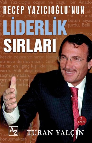 Recep Yazıcıoğlunun Liderlik Sırları