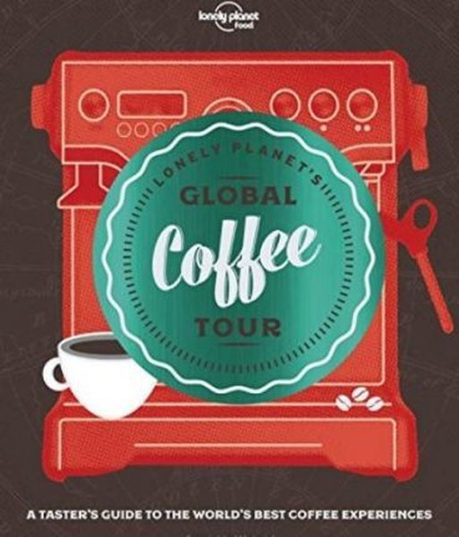Lonely Planet's Global Coffee Tour
