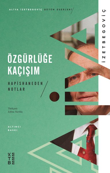 Özgürlüğe Kaçışım-Hapishaneden Notlar 1983-1988