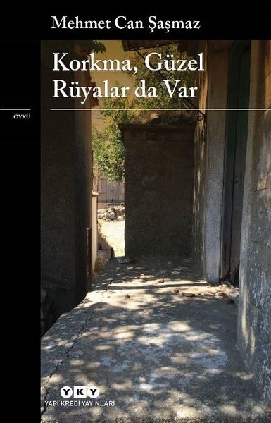 Korkma Güzel Rüyalar Da Var