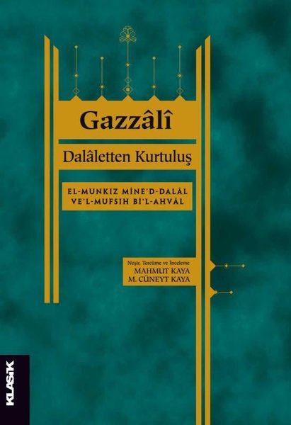 Dalaletten Kurtuluş: El-Munkız mine'd-dalal ve'l-mufsıh bi'l-ahval
