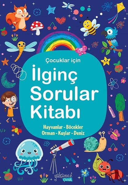 Çocuklar İçin İlginç Sorular Kitabı - Lacivert