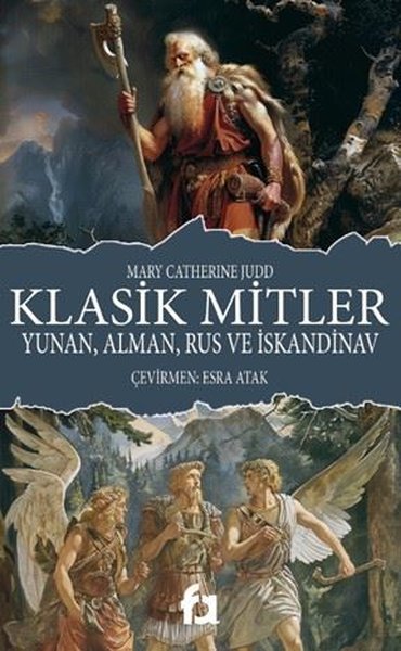 Klasik Mitler - Yunan, Alman, Rus ve İskandinav