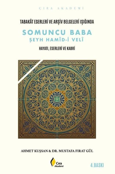 Tabakat Eserleri ve Arşiv Belgeleri Işığında - Somuncu Baba Şeyh Hamid-i Veli - Hayatı, Eserleri ve 