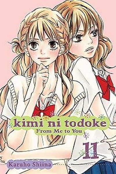 Kimi ni Todoke: From Me to You, Vol. 11 (Kimi ni Todoke: From Me To You)