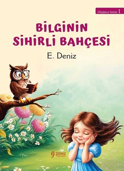 Bilginin Sihirli Bahçesi - Düşünce Serisi 1