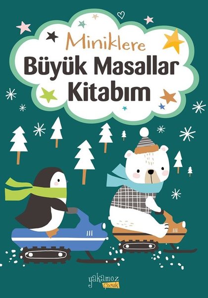 Miniklere Büyük Masallar Kitabım - Lacivert