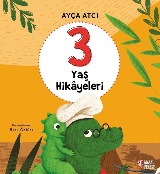 Masalperest 3 Yaş Hikayeleri