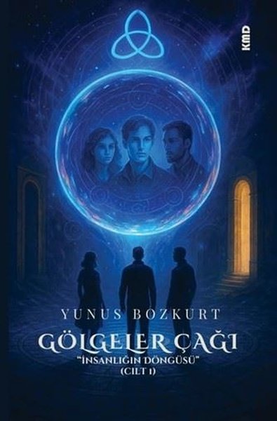 İnsanlığın Döngüsü Cilt 1 - Gölgeler Çağı