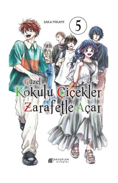 Güzel Kokulu Çiçekler Zarafetle Açar Cilt - 5