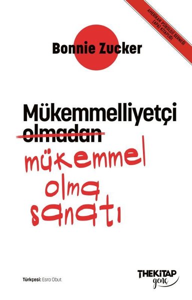 Mükemmelliyetçi Olmadan Mükemmel Olma Sanatı