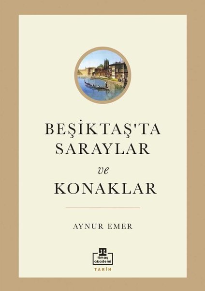 Beşiktaş'ta Saraylar ve Konaklar