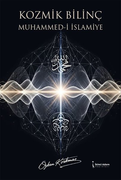 Kozmik Bilinç Muhammed-i İslamiye