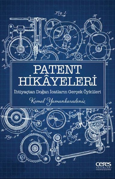 Patent Hikayeleri - İhtiyaçtan Doğan İcatların Gerçek Öyküleri