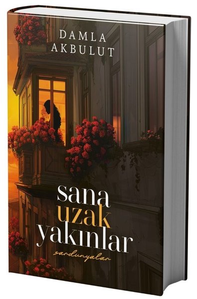 Sana Uzak Yakınlar Cilt 1 - Sardunyalar