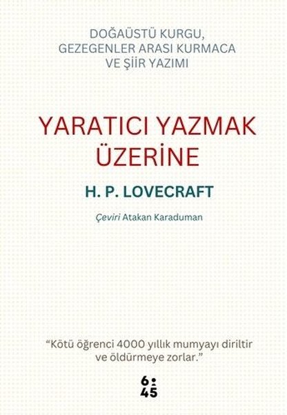 Yaratıcı Yazmak Üzerine - Doğaüstü Kurgu Gezegenler Arası Kurmaca ve Şiir Yazımı