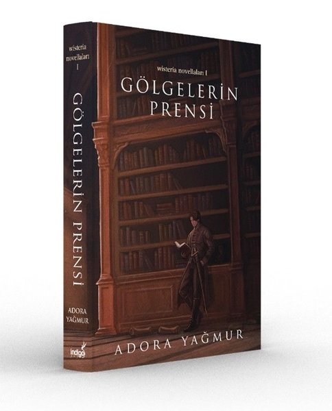 Gölgelerin Prensi - Özel Baskı - Wisteria Novellaları 1