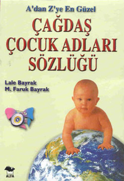 A'dan Z'ye En Güzel Çağdaş Çocuk Adları Sözlüğü - Alfa Yayıncılık - Image 1