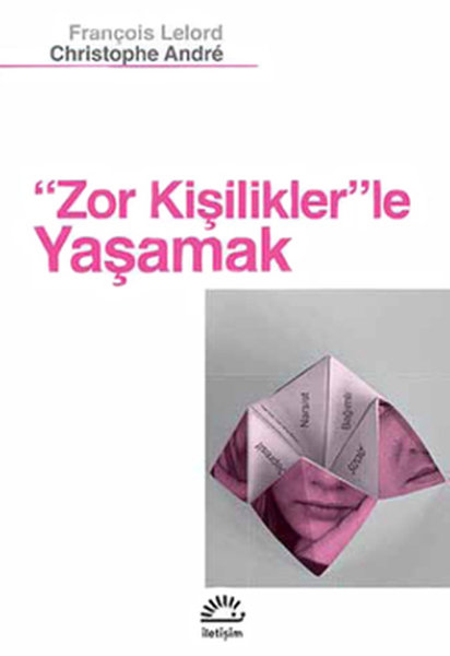 Zor Kişiliklerle Yaşamak - İletişim Yayınları - Image 1