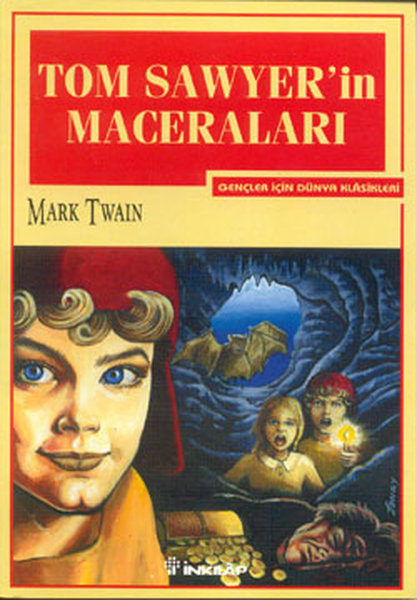 Tom Sawyer'in Maceraları - Gençler İçin Dünya Klasikleri - İnkılap Kitabevi Yayınevi - Image 1
