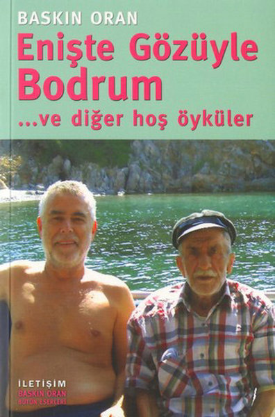 Enişte Gözüyle Bodrum ve Diğer Hoş Öyküler - İletişim Yayınları - Image 1