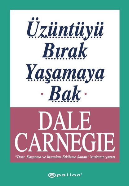 Üzüntüyü Bırak Yaşamaya Bak - Epsilon Yayınevi - Image 1