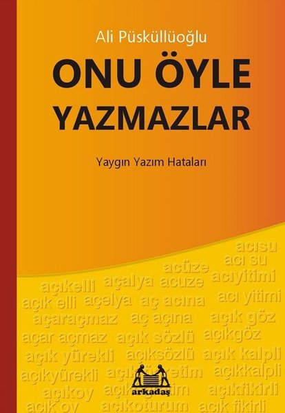 Onu Öyle Yazmazlar - Arkadaş Yayıncılık - Image 1