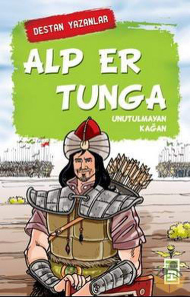 Alp Er Tunga - Unutulmayan Kağan - Genç Timaş - Image 1