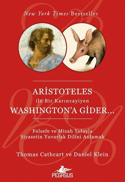 Aristoteles İle Bir Karıncayiyen Washington'a Gider - Pegasus Yayınevi - Image 1