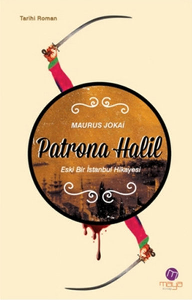 Patrona Halil - Eski Bir İstanbul Hikayesi - Maya Kitap - Image 1