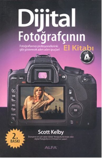 Dijital Fotoğrafçının El Kitabı Cilt 4 - Alfa Yayıncılık - Image 1