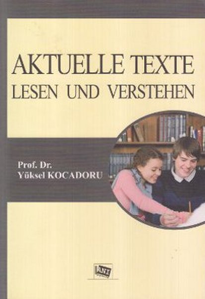 Aktuelle Texte Lesen und Verstehen - Anı Yayıncılık - Image 1