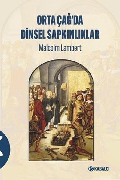 Ortaçağda Dinsel Sapkınlıklar - Kabalcı Yayınevi - Image 1