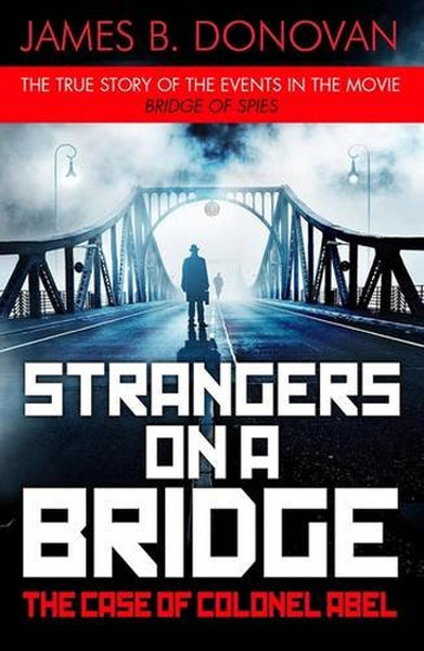 Strangers on a Bridge: The Case of Colonel Abel - Penguin - Image 1