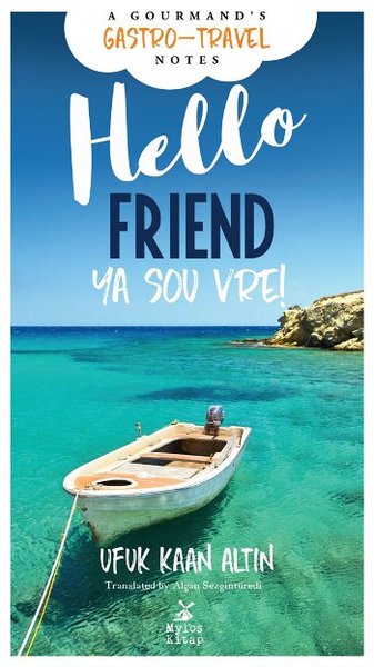 Hello Friend - Ya Sou Vre! - Mylos Kitap - Image 1
