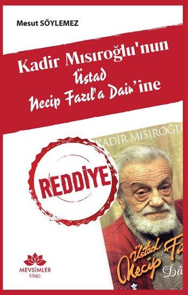 Kadir Mısırlıoğlu'nun Üstad Necip Fazıl'a Dair'ine Reddiye - Mevsimler Kitap - Image 1
