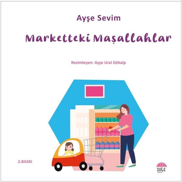 Marketteki Maşallahlar-Betül Büyüyor - Şule Yayınları - Image 1