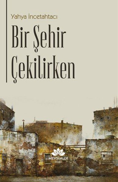 Bir Şehir Çekilirken - Mevsimler Kitap - Image 1