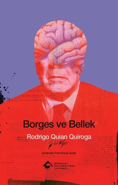 Borges ve Bellek - Boğaziçi Üniversitesi Yayınevi - Image 1