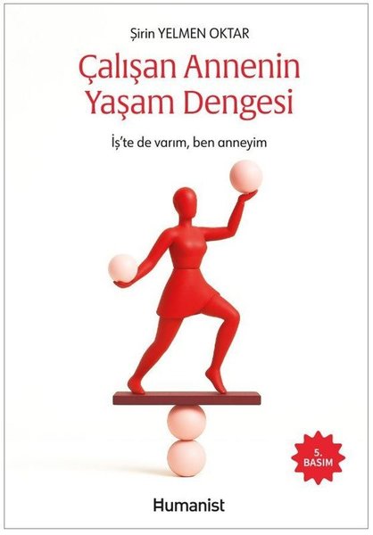 Çalışan Annenin Yaşam Dengesi - Humanist Kitap Yayıncılık - Image 1