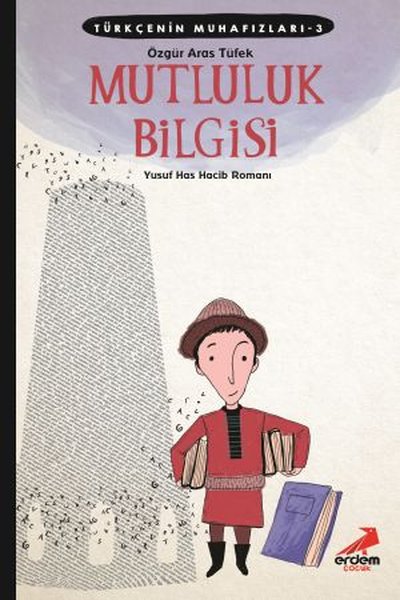 Mutluluk Bilgisi-Türkçenin Muhafızları 3 - Erdem Çocuk - Image 1