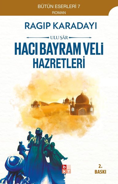 Yar İle Bayram Uluşar Hacı Bayram Veli - Babıali Kültür - BKY - Image 1