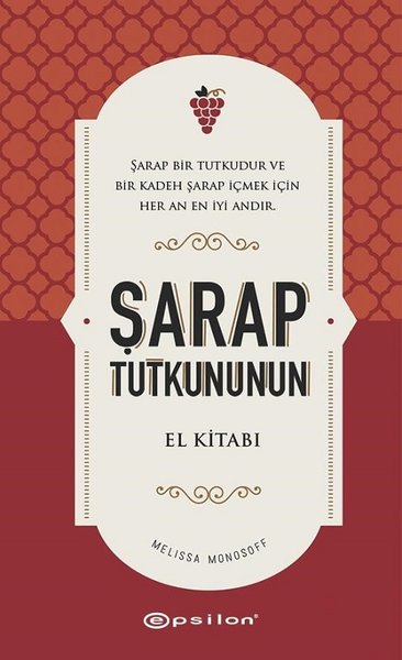 Şarap Tutkununun El Kitabı - Midi Boy - Epsilon Yayınevi - Image 1