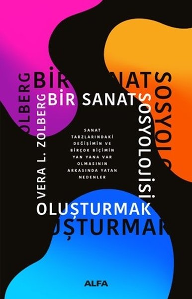 Bir Sanat Sosyolojisi Oluşturmak - Alfa Yayıncılık - Image 1