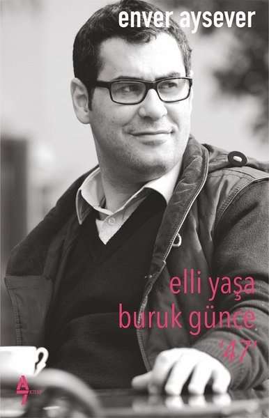 Elli Yaşa Buruk Günce-47 - A7 Kitap - Image 1